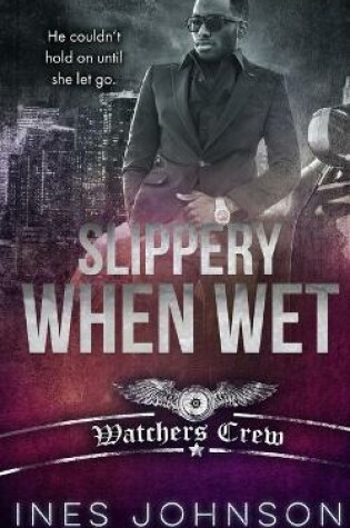 Cover of Slippery When Wet