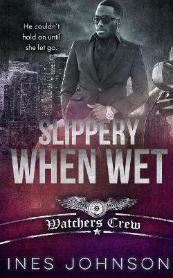 Book cover for Slippery When Wet