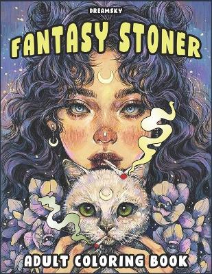 Book cover for Fantasy Stoner Coloring Book For Adults