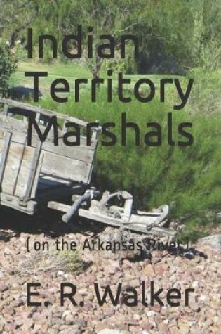 Cover of Indian Territory Marshals