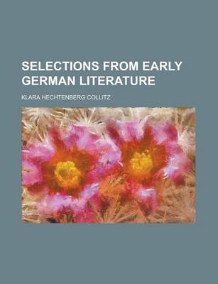 Book cover for Selections from Early German Literature