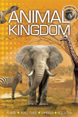 Cover of Interactive Explorer: Animal Kingdom