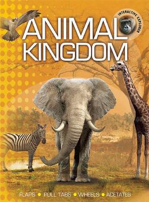 Cover of Interactive Explorer: Animal Kingdom