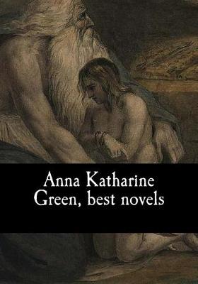Book cover for Anna Katharine Green, best novels