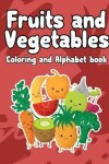 Book cover for fruits and vegetables coloring and Alphabet book