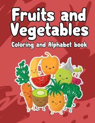 Book cover for fruits and vegetables coloring and Alphabet book