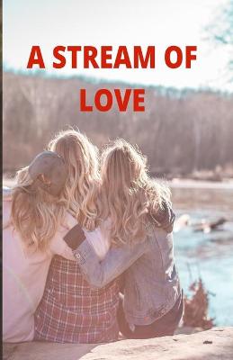 Book cover for A Stream of Love