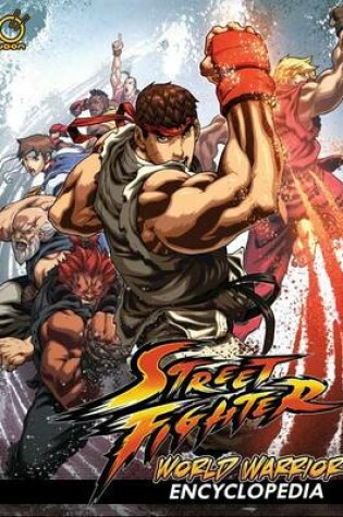 Cover of Street Fighter: World Warrior Encyclopedia Hardcover