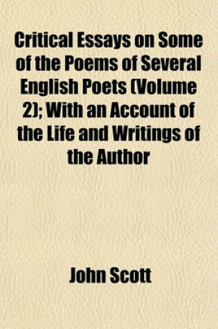 Cover of Critical Essays on Some of the Poems of Several English Poets (Volume 2); With an Account of the Life and Writings of the Author