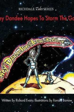 Cover of Dewey Dandee Hopes To Storm The Galaxy
