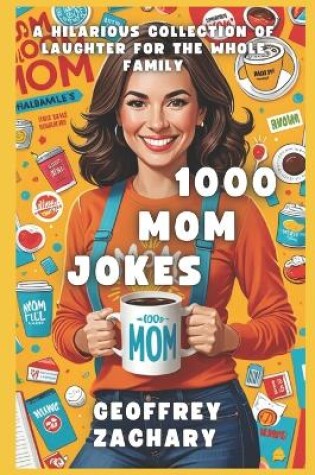 Cover of 1000 Mom Jokes