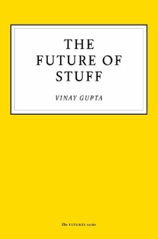 Cover of The Future of Stuff