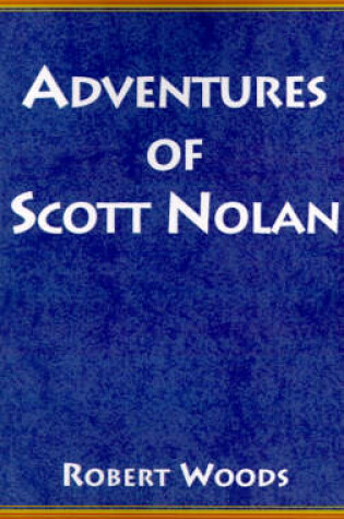 Cover of Adventures of Scott Nolan