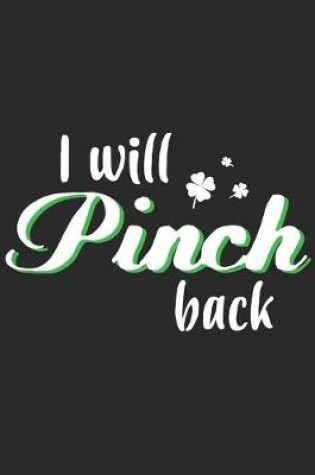 Cover of I Will Pinch Back