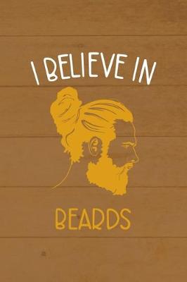 Book cover for I Believe In Beards