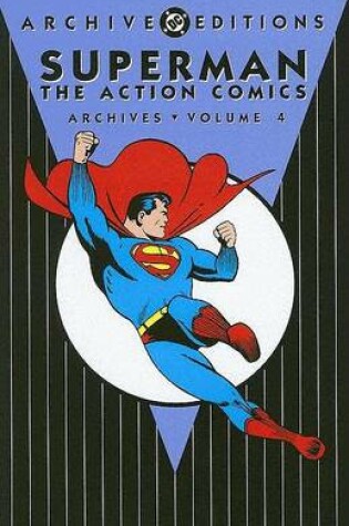 Cover of Superman Action Comics Archives HC Vol 04