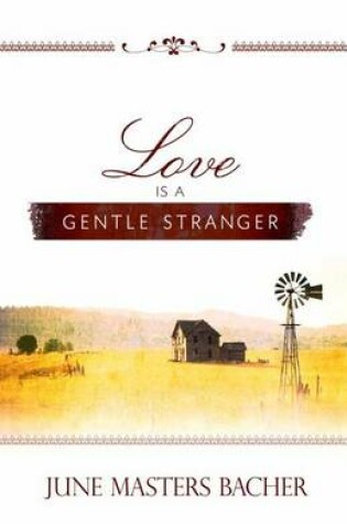 Cover of Love Is a Gentle Stranger