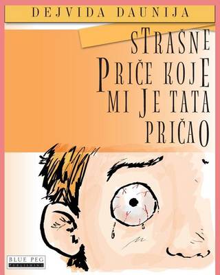 Book cover for Strasne Price Koje Mi Je Tata Pricao