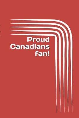 Book cover for Proud Canadians Fan!