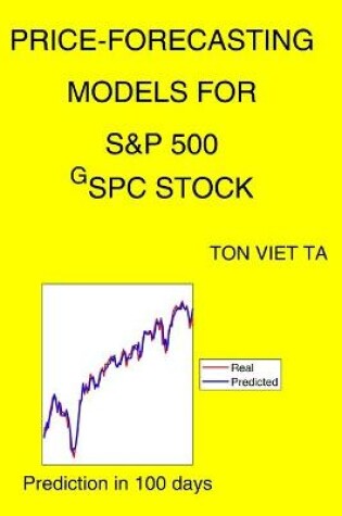 Cover of Price-Forecasting Models for S&P 500 ^GSPC Stock