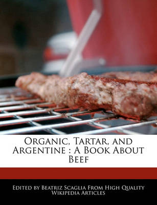 Book cover for Organic, Tartar, and Argentine