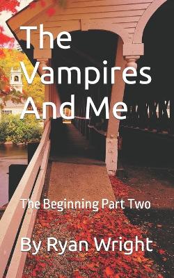 Book cover for The Vampires And Me