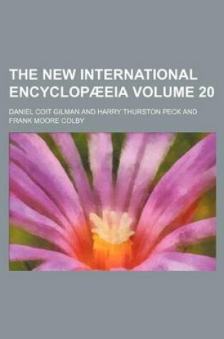 Cover of The New International Encyclopaeeia Volume 20