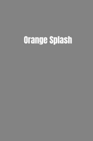 Cover of Orange Splash