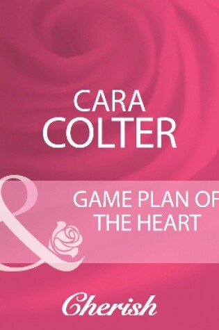 Cover of Game Plan Of The Heart
