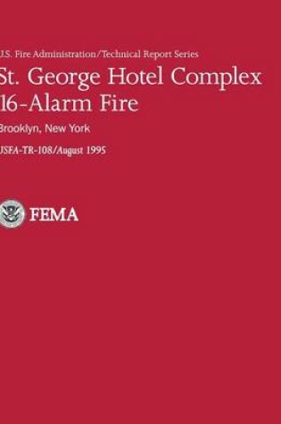 Cover of St. George Hotel Complex 16-Alarm Fire