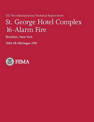 Book cover for St. George Hotel Complex 16-Alarm Fire