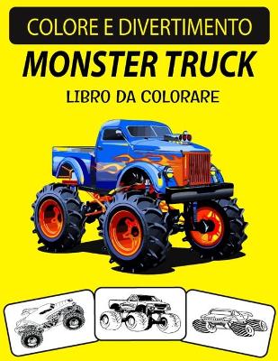 Book cover for Monster Truck Libro Da Colorare