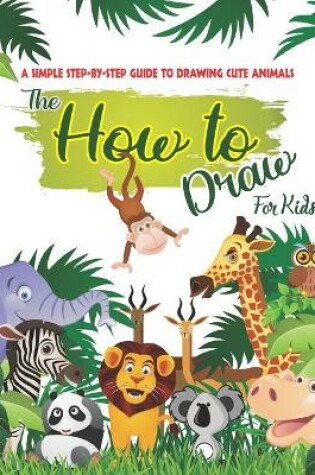 Cover of The How to Draw Book for Kids