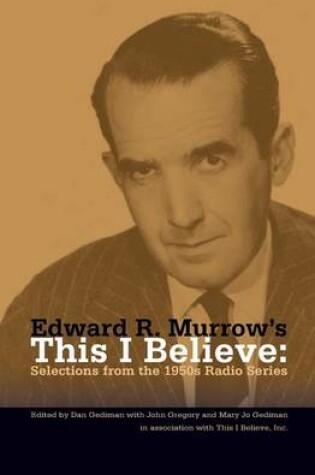 Cover of Edward R. Murrow's This I Believe