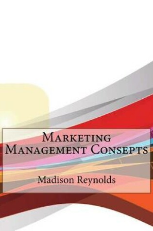 Cover of Marketing Management Consepts