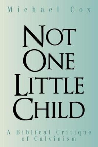 Cover of Not One Little Child