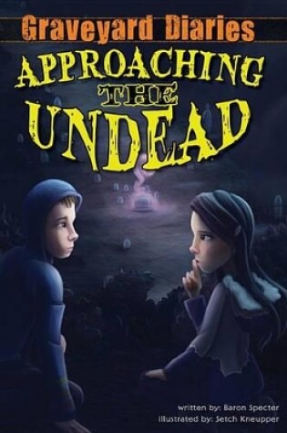 Cover of Approaching the Undead: Book 2