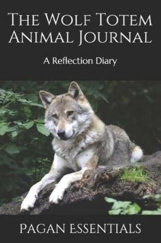 Cover of The Wolf Totem Animal Journal