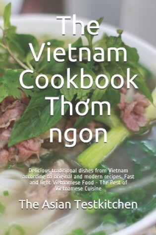 Cover of The Vietnam Cookbook Thơm ngon