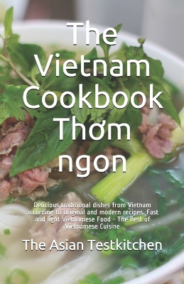 Book cover for The Vietnam Cookbook Thơm ngon