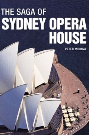 Cover of The Saga of Sydney Opera House