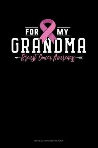 Cover of For My Grandma Breast Cancer Awareness