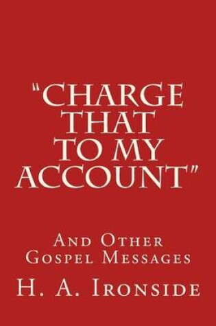 Cover of "Charge That to My Account"