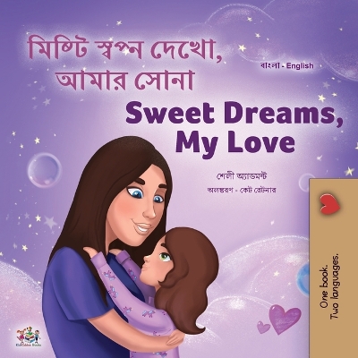 Book cover for Sweet Dreams, My Love (Bengali English Bilingual Children's Book)