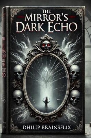 Cover of The Mirror's Dark Echo