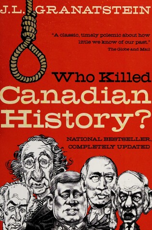 Cover of Who Killed Canadian History? Revised Edition