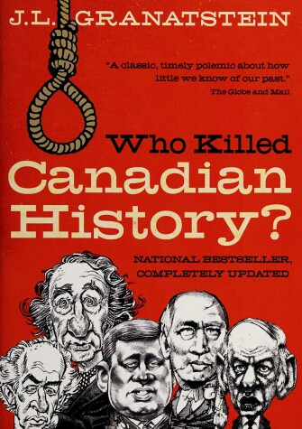 Book cover for Who Killed Canadian History? Revised Edition