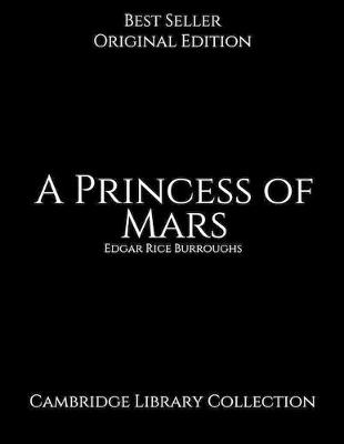 Book cover for A Princess of Mars, Cambridge Library Collection