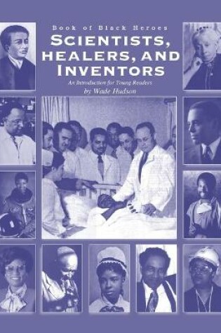 Cover of Book of Black Heroes Scientists Healers and Inventors