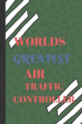 Book cover for World's Greatest Air Traffic Controller